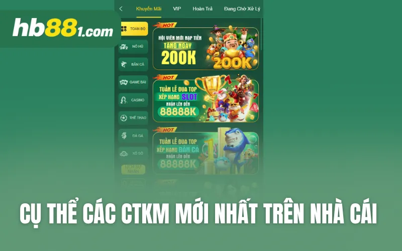 Cụ thể các CTKM mới nhất trên nhà cái
